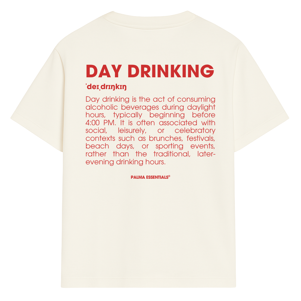 DAY DRINKING - Tee