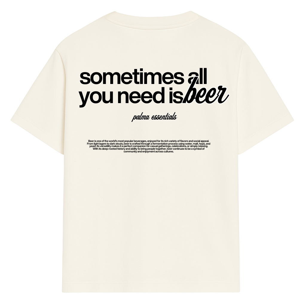 ALL YOU NEED - OVERSIZED SHIRT