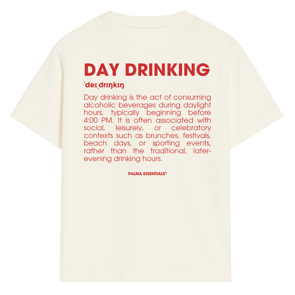 DAY DRINKING - Tee
