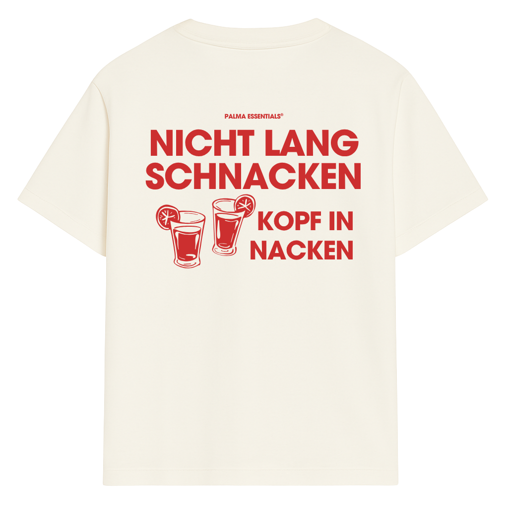 NICHT LANG SCHNACKEN - Tee