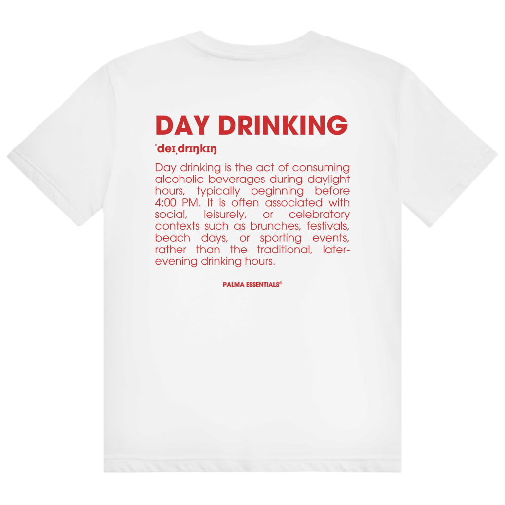 DAY DRINKING - Tee