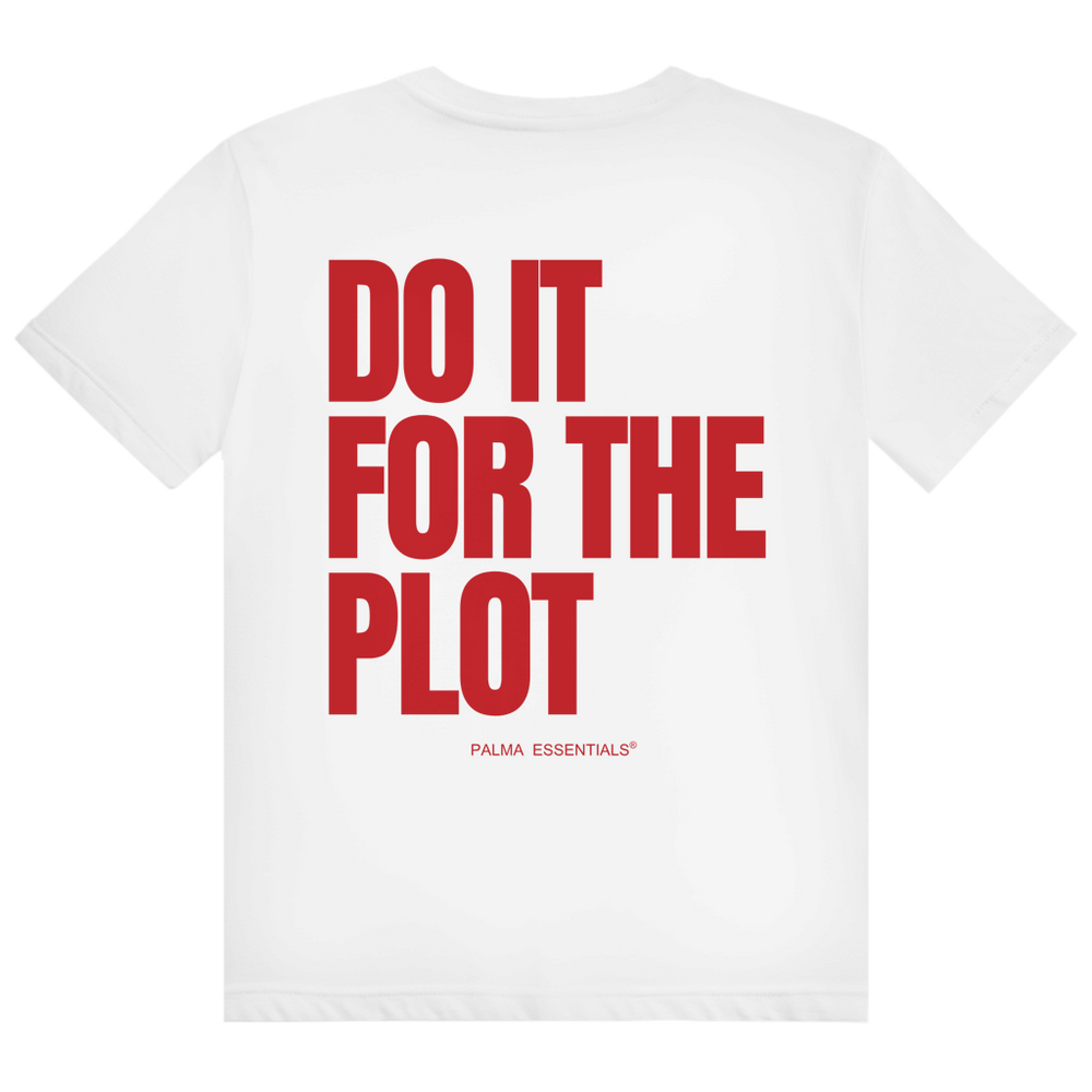 DO IT FOR THE PLOT - Tee