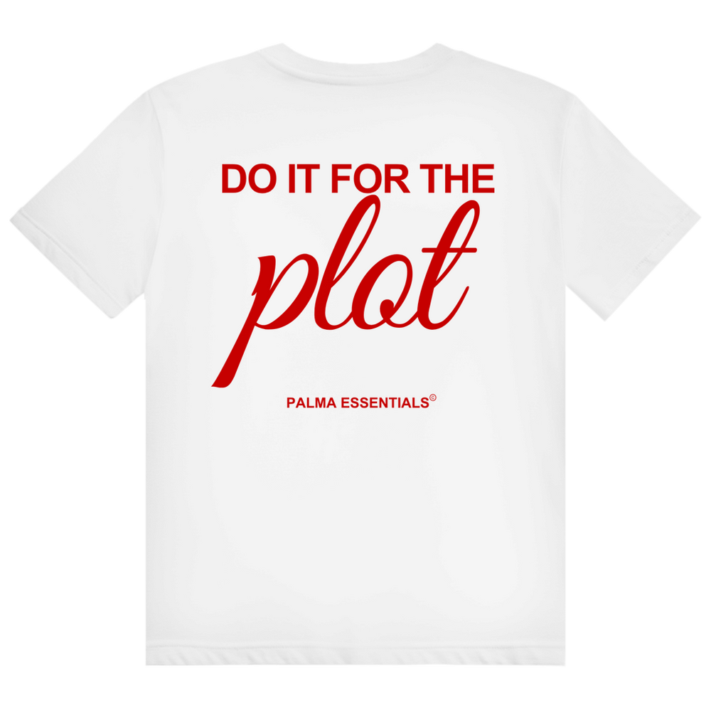DO IT FOR THE PLOT - Tee